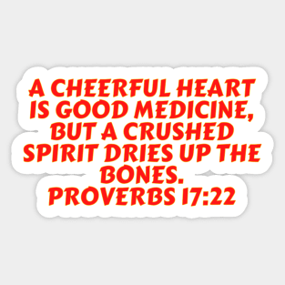 Bible Verse Proverbs 17:22 Sticker